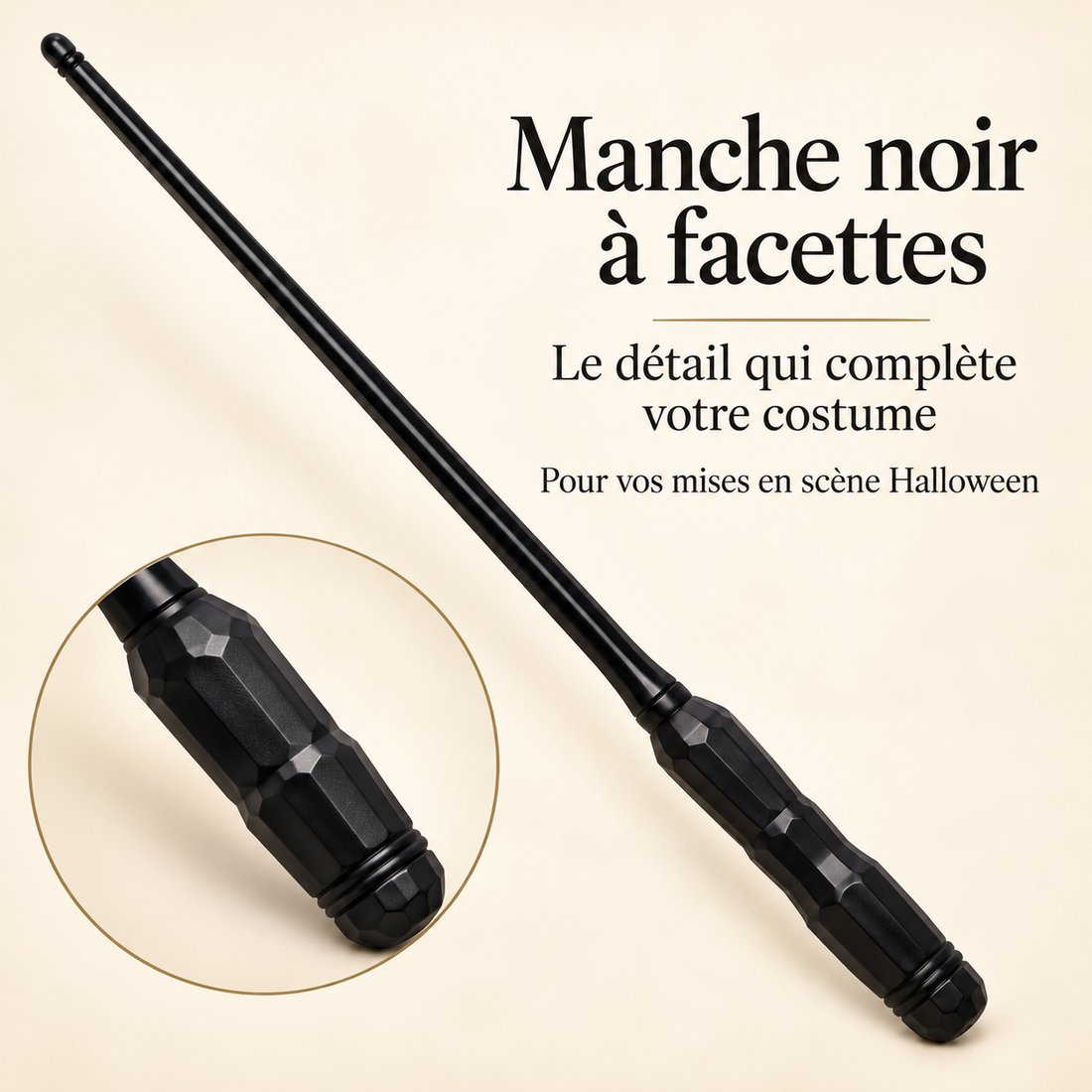 Manche noir à facettes — présentation des détails en français